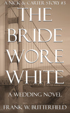 Load image into Gallery viewer, The Bride Who Wore White: A Wedding Novel
