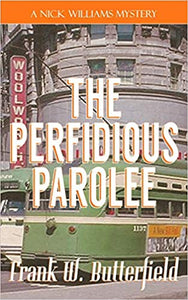 The Perfidious Parolee