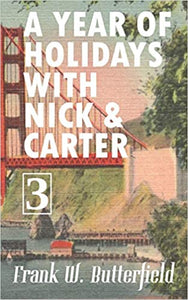 A Year of Holidays with Nick & Carter, Volume 3